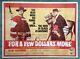 For A Few Dollars More (1965) Original Uk Quad Movie Poster Clint Eastwood