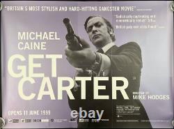 Get Carter ORIGINAL Quad Film Cinema Poster Michael Caine Mike Hodges 1999RR