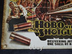 Hobo With A Shotgun Original 2011 UK Quad Poster Horror The Dude Designs