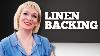 What Is Linen Backing