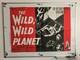 Wild Wild Planet Uk Quad Movie Poster 1966 Excellent Condition Very Rare Sci-fi