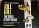 Kill Bill L'int&Eacute;gralit&Eacute; De L'affaire Sanguinaire Rare Original Uk Quad Cinema Quad Tarantino
